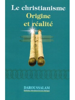 French: Le Christianisme Origine et réalité